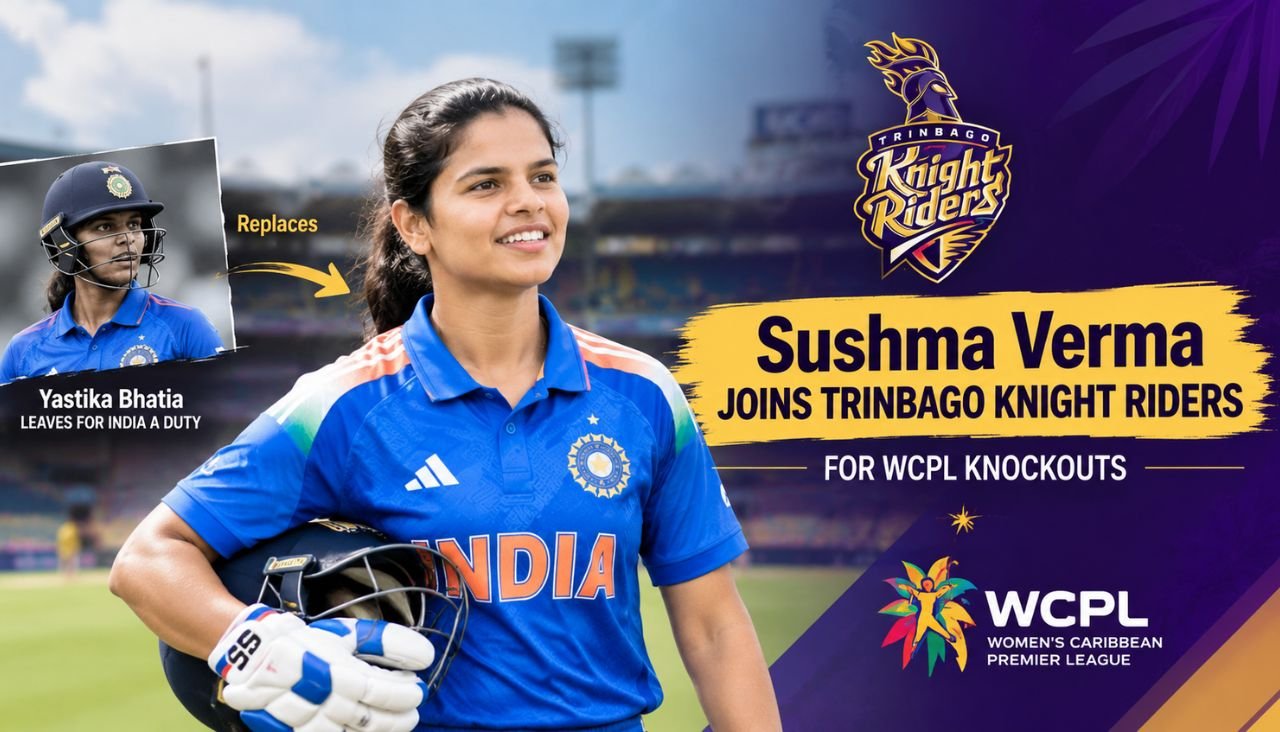 Sushma Verma Replaces Yastika Bhatia at Trinbago Knight Riders for WCPL Knockouts Sushma Verma Replaces Yastika Bhatia at Trinbago Knight Riders for WCPL Knockouts